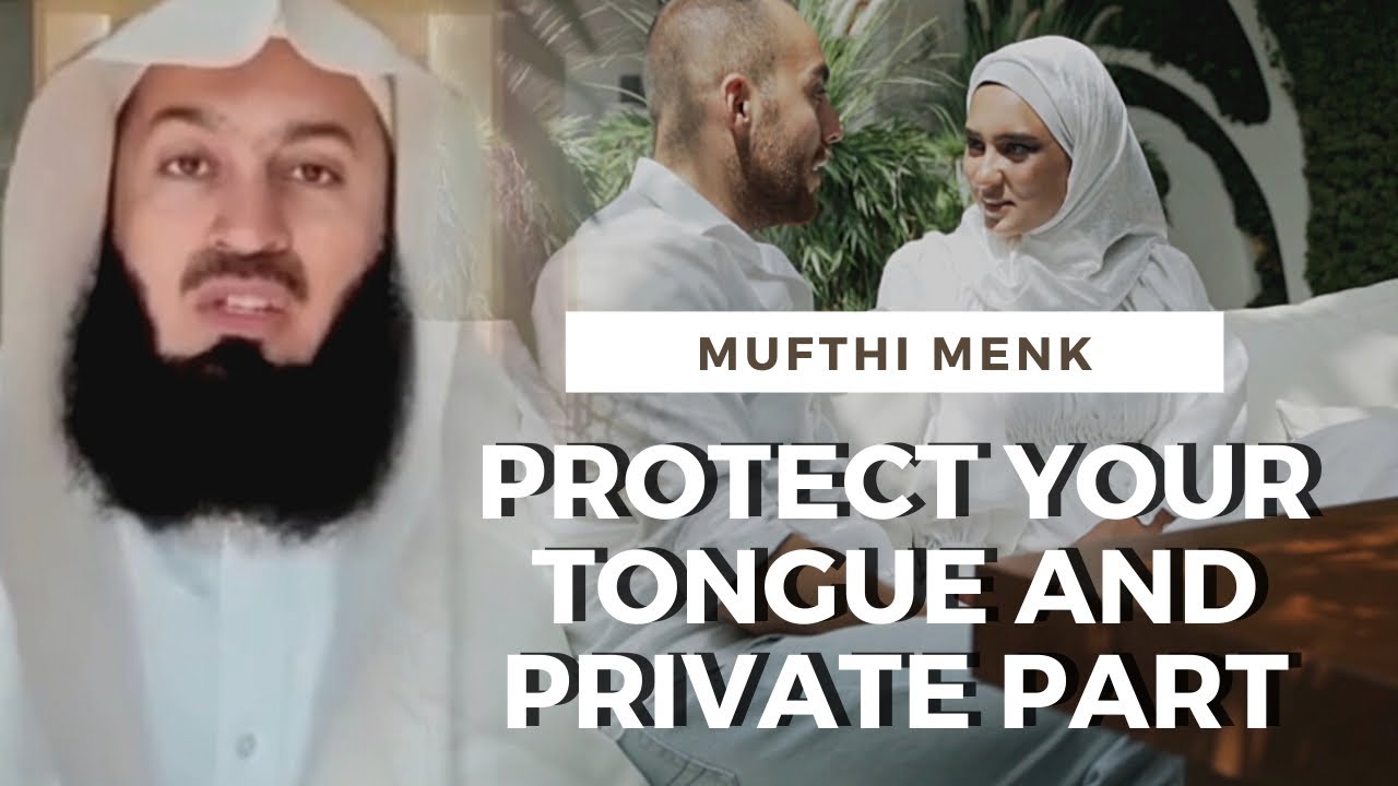 PROTECT YOUR TONGUE AND PRIVATE PART | MUFTHI MENK | SHEREEN SALAMA