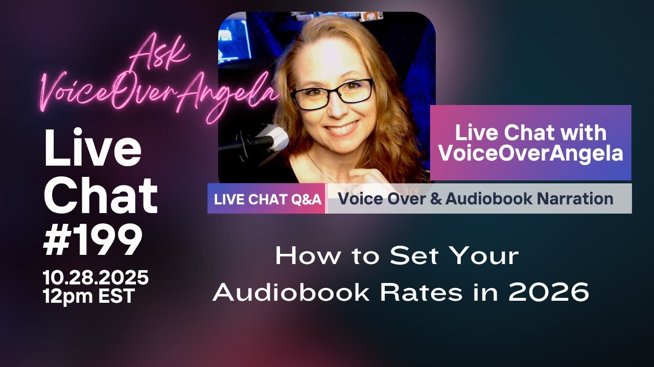 How to Set Your Voice-Over & Audiobook Rates in 2026 - Live Chat 199