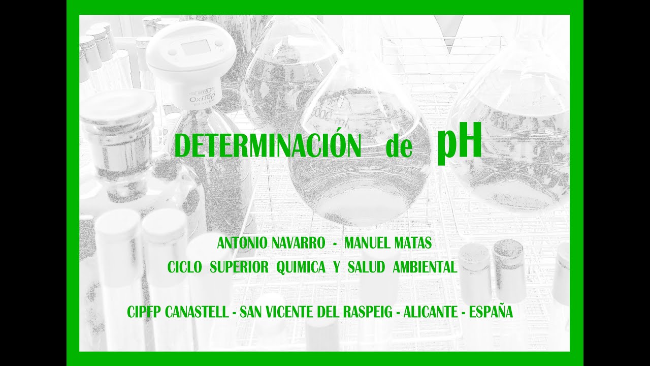 pH Práctica determinación en Laboratorio. Ciclo Salud Ambiental CIPFP Canastell.  Alicante
