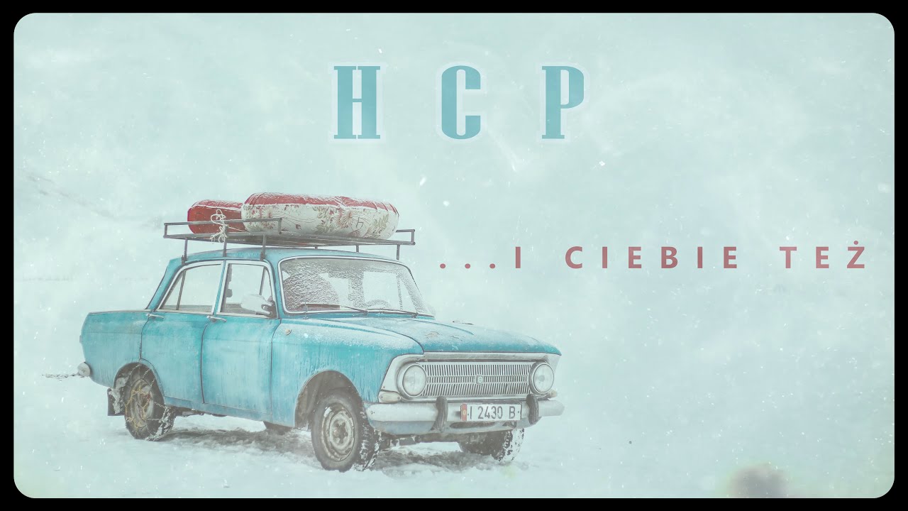 HCP  (Proforma) - ...I Ciebie Też (prod. HCP)