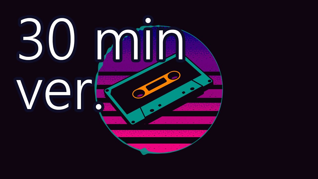 【30分耐久フリーBGM】Cassette Tape Dream / しゃろう【公式】
