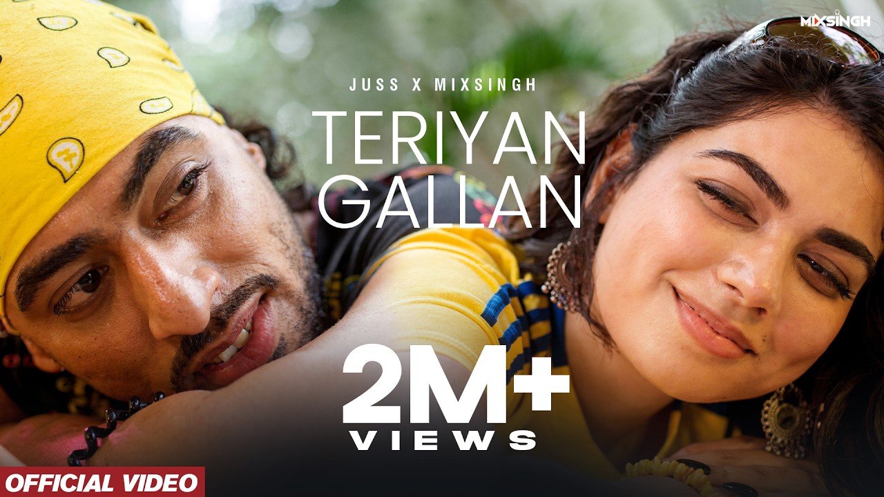 TERIYAN GALLAN - Juss x MixSingh | From Everlast Album