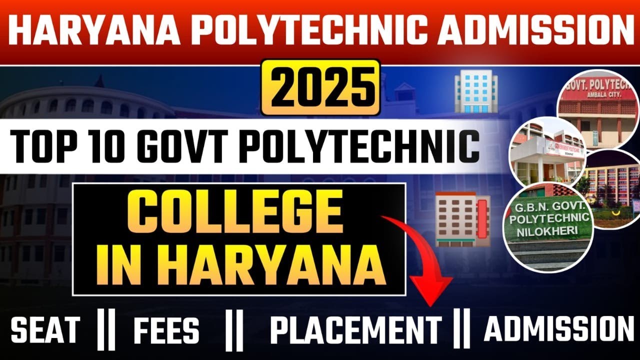 Haryana Top 10 Govt Polytechnic College ll Top 10 Govt Polytechnic College II seat II Admission