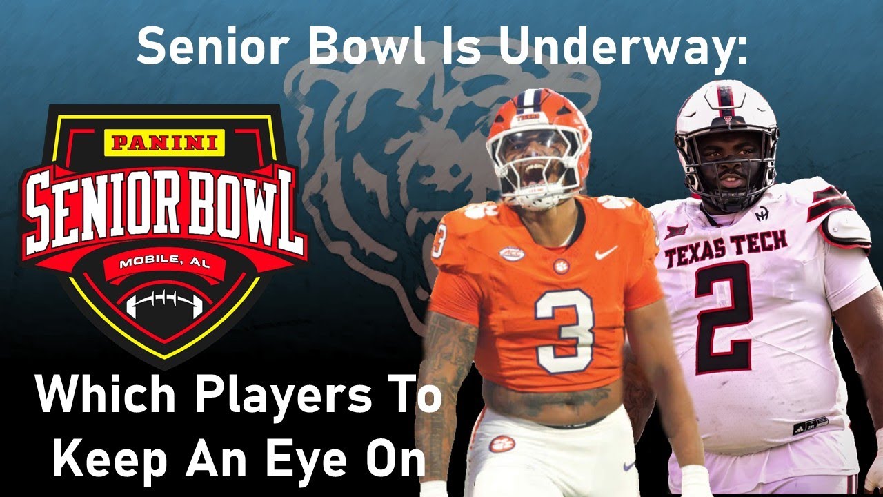 Future Bears At The Senior Bowl: Who I'm Watching