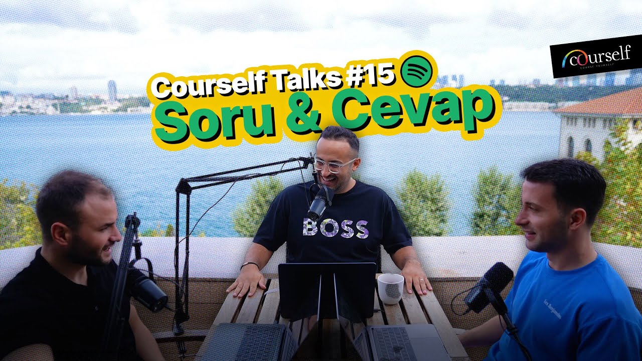 Courself Talks #15 - Sizlerden Gelenleri Cevapladık