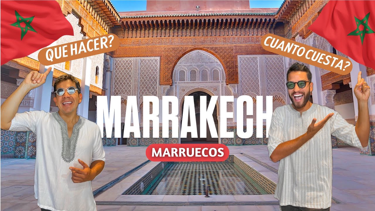 TODO SOBRE MARRAKECH Y VIAJAR A  MARRUECOS 🇲🇦