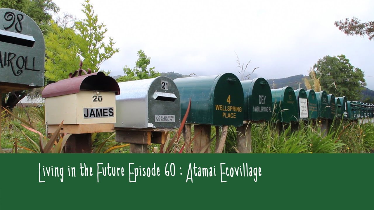 Atamai Ecovillage New Zealand  Living in the Future (Ecovillages) 60