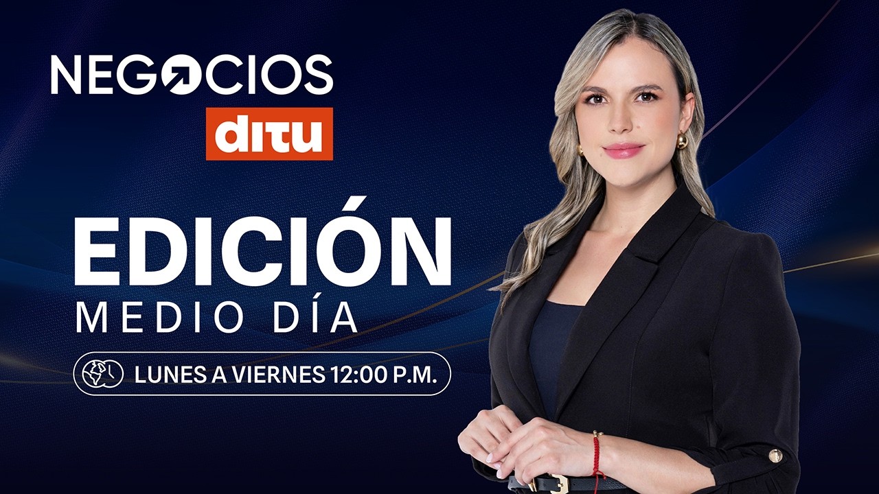 Negocios DITU | Emisión del medio día (9 de marzo 2026)