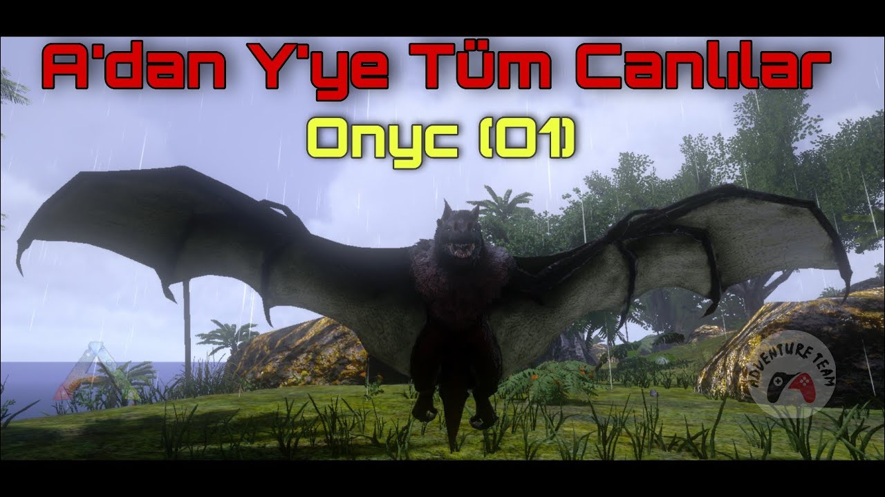 A'dan Y'ye Ark Mobile Canlıları | Onyc (O1)