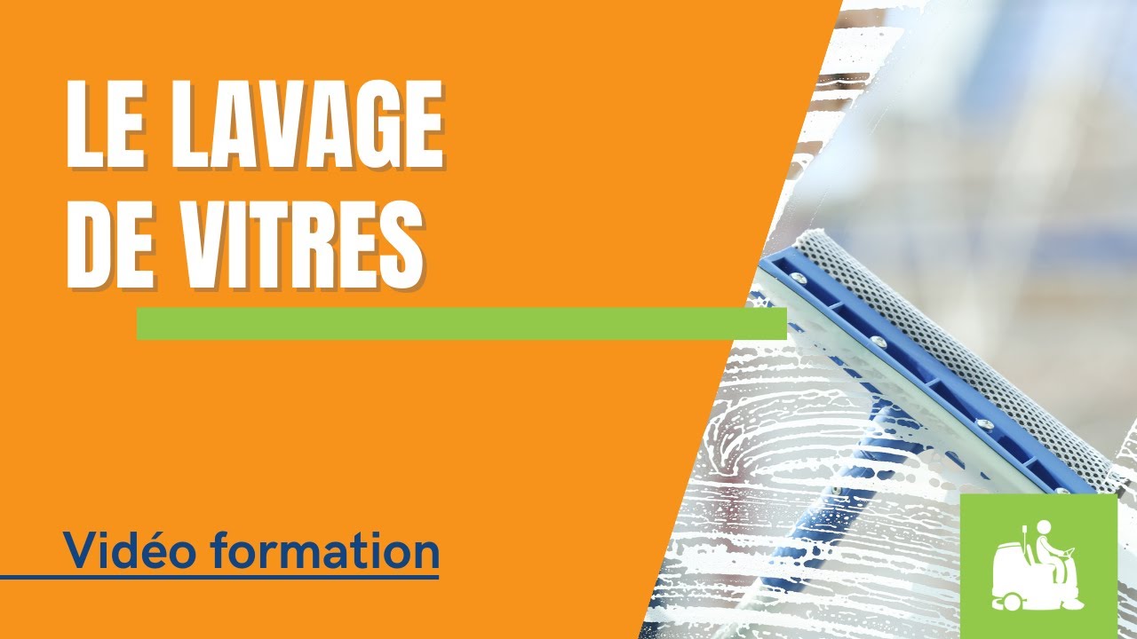 [FORMATION] Le lavage de vitres