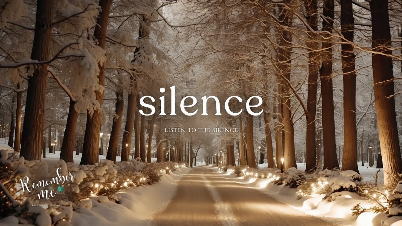 Listen to the Silence ❄️🌲 Relaxing Piano Music for Sleep, Meditation & Quiet Mind