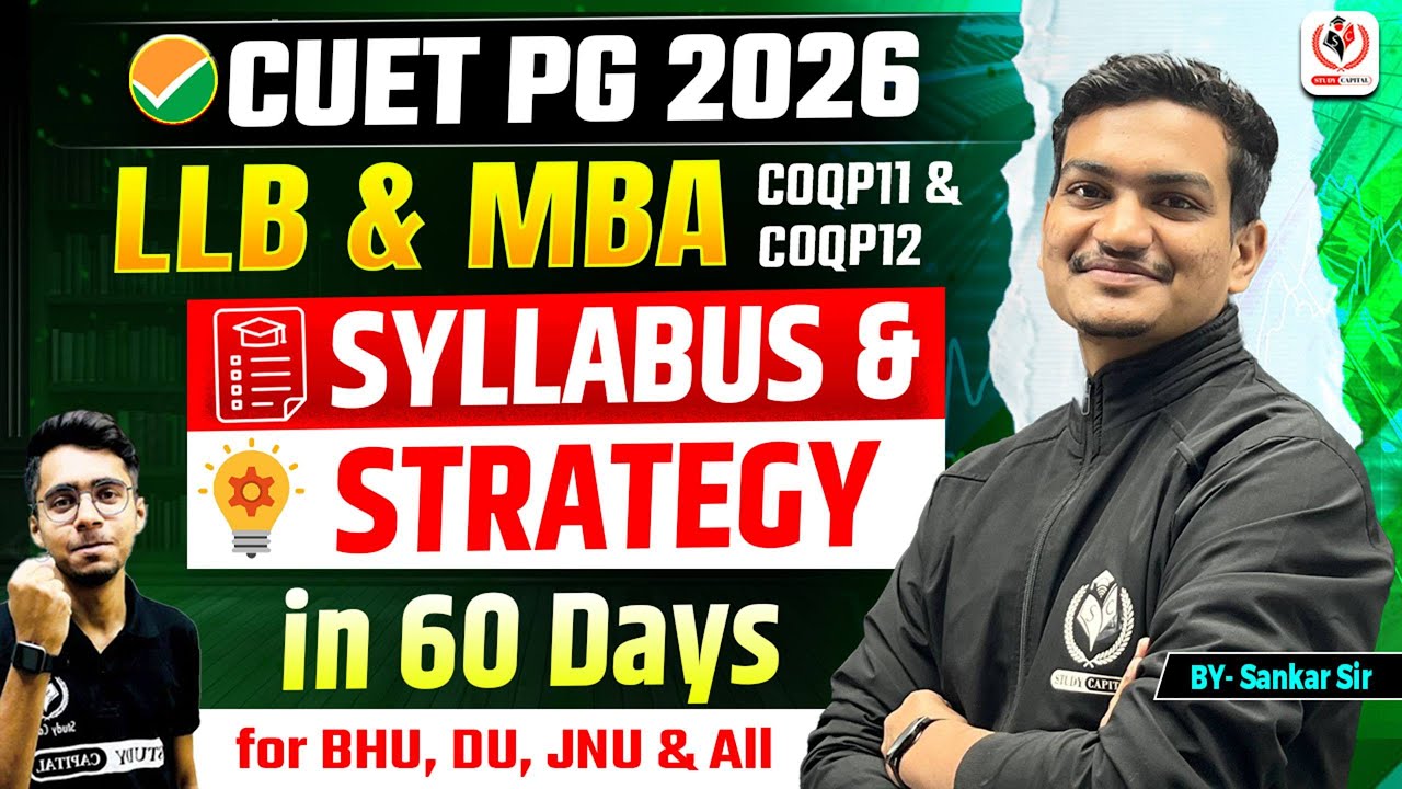 CUET PG 2026 LLB/MBA COQP-11 & COQP-12 Complete Syllabus & Strategy, 60 Days for BHU, DU  & All