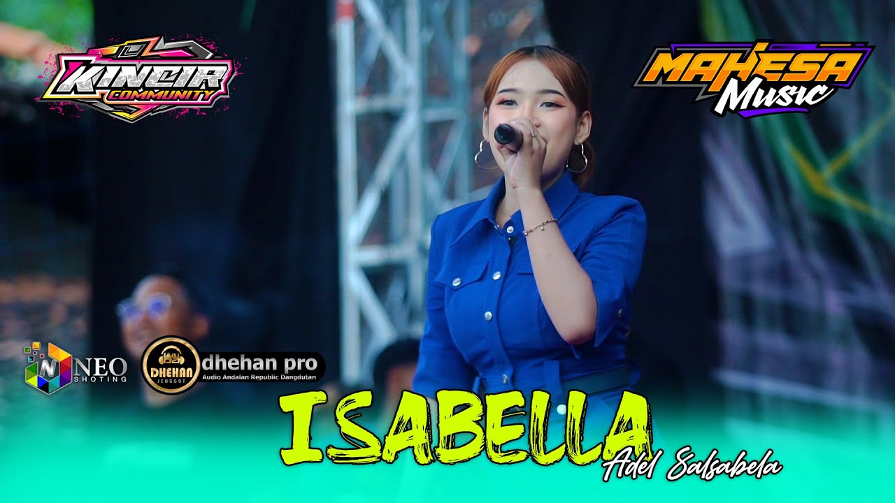 ISABELLA - Adel Salsabella - MAHESA MUSIC - DHEHAN Pro Audio - KINCIR Community 2025