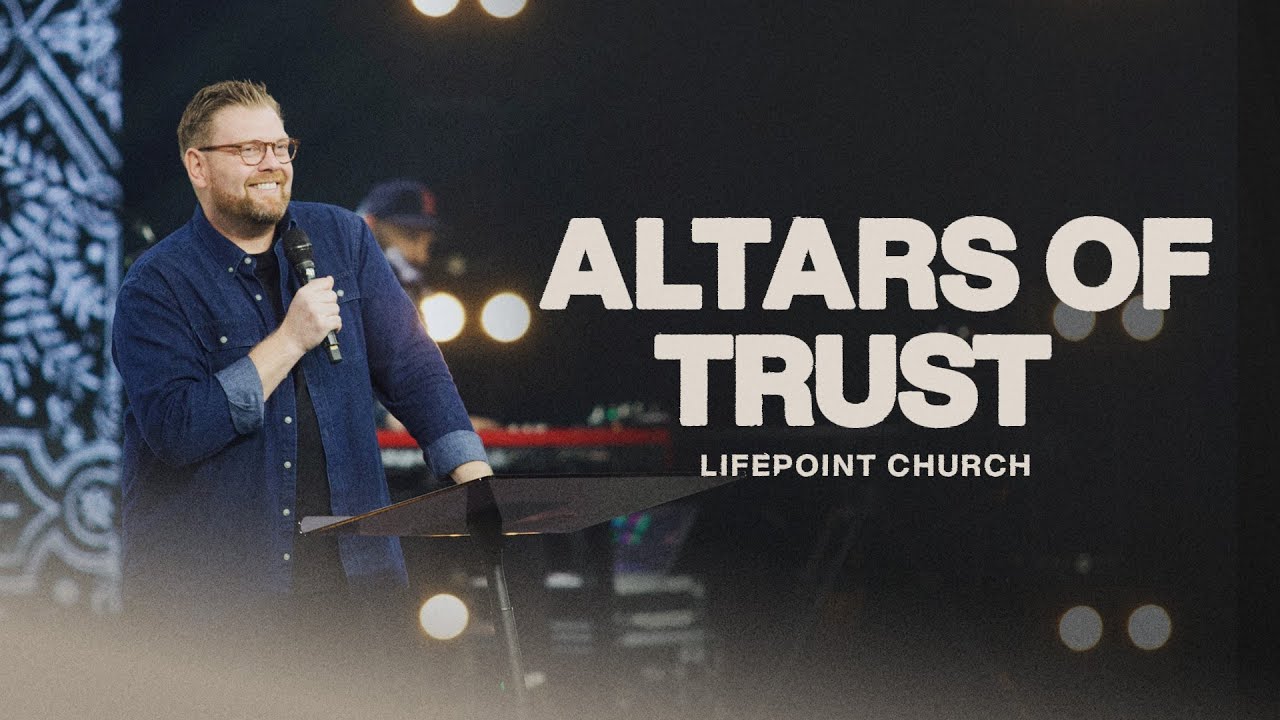 Altars of Trust | Pastor Shawn McGill