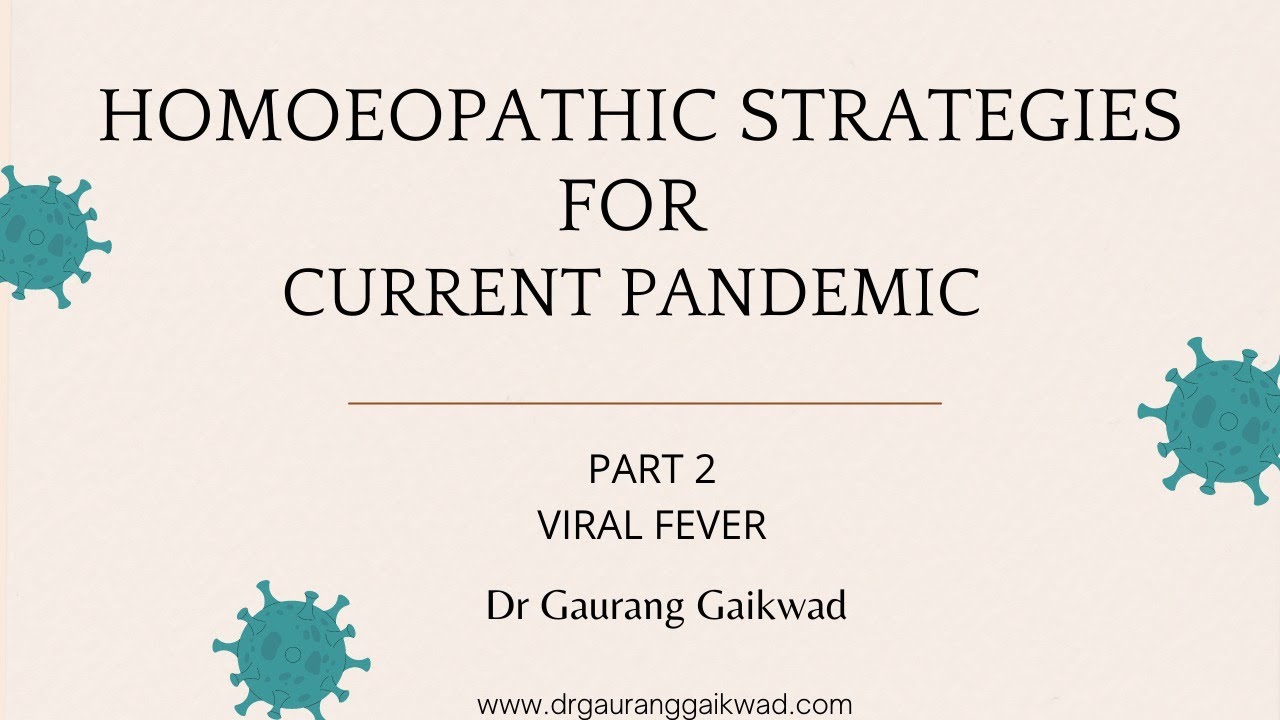 Homeopathic strategies -2 -Viral fever -Presentations