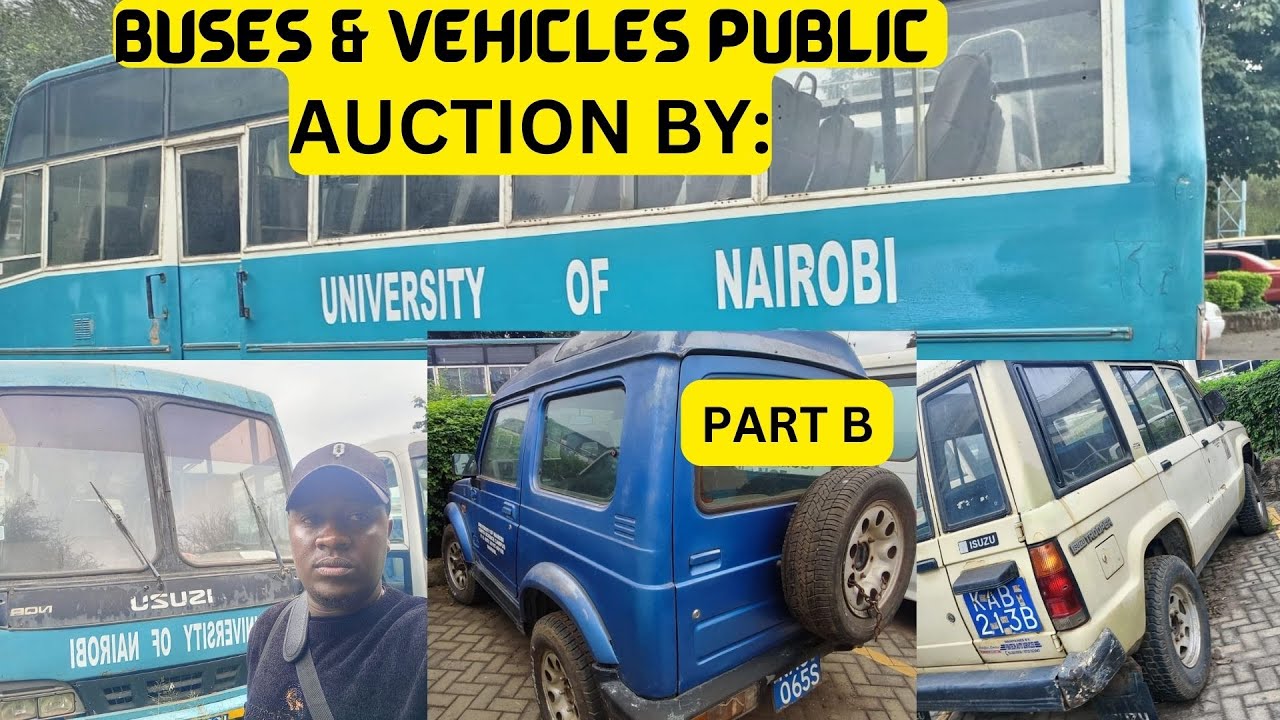 HERE are The  VEHICLES/ Buses on Public Auction for University of Nairobi detailed video.