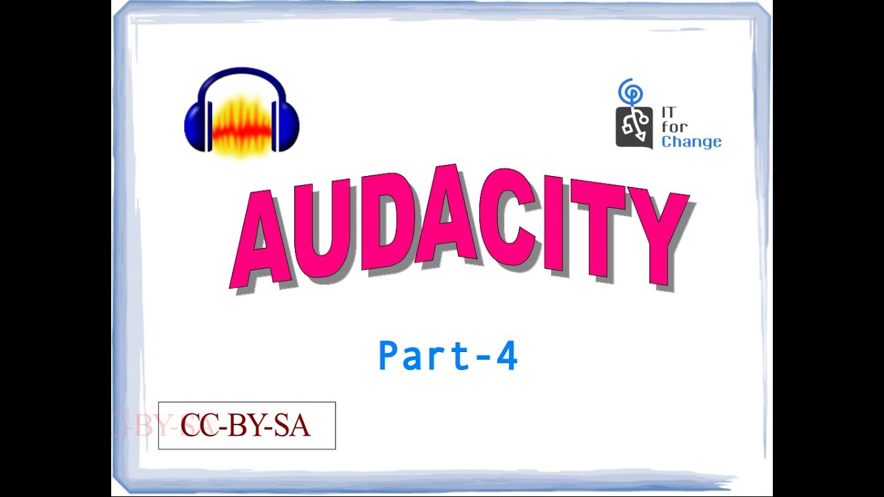 Audacity tutorial - Part 4 - Fade in/out, Changing the pitch, speed and tempo