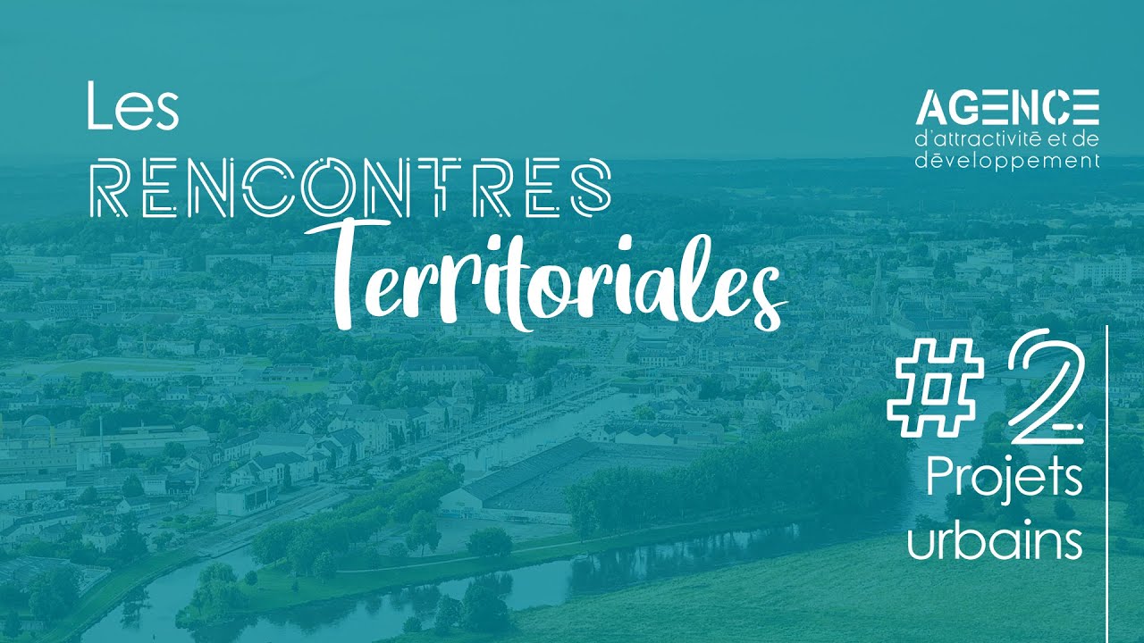 [REPLAY] Rencontre Territoriale #2 - Les Projets Urbains - REDON Agglomération