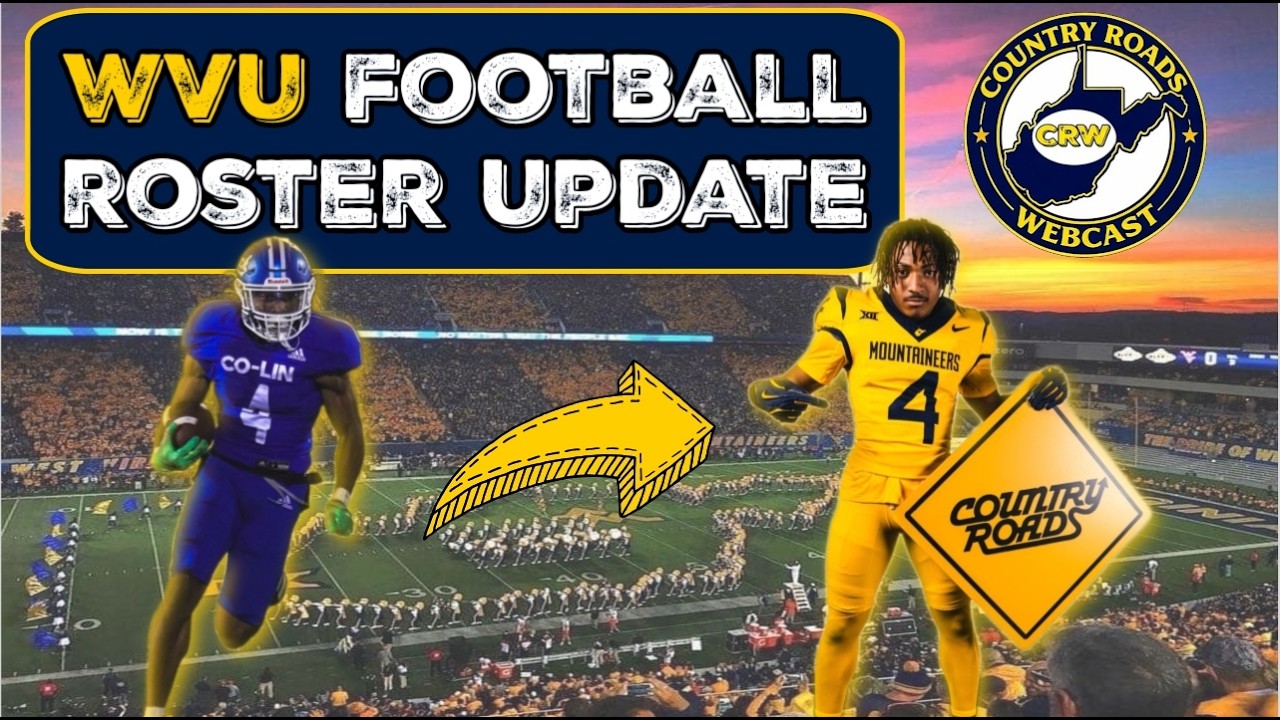 2/22 WVU Football Roster Update | West Virginia Mountaineers 2026 | West Virginia Football