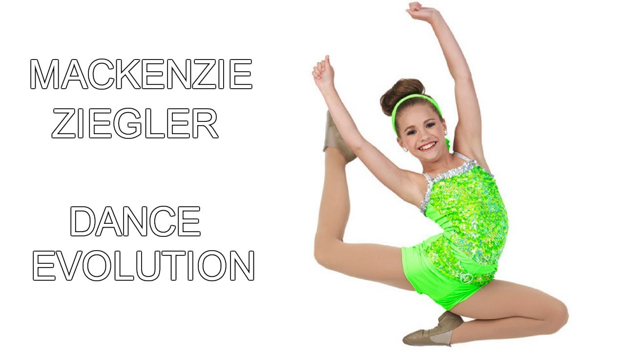 Mackenzie Ziegler Dance evolution