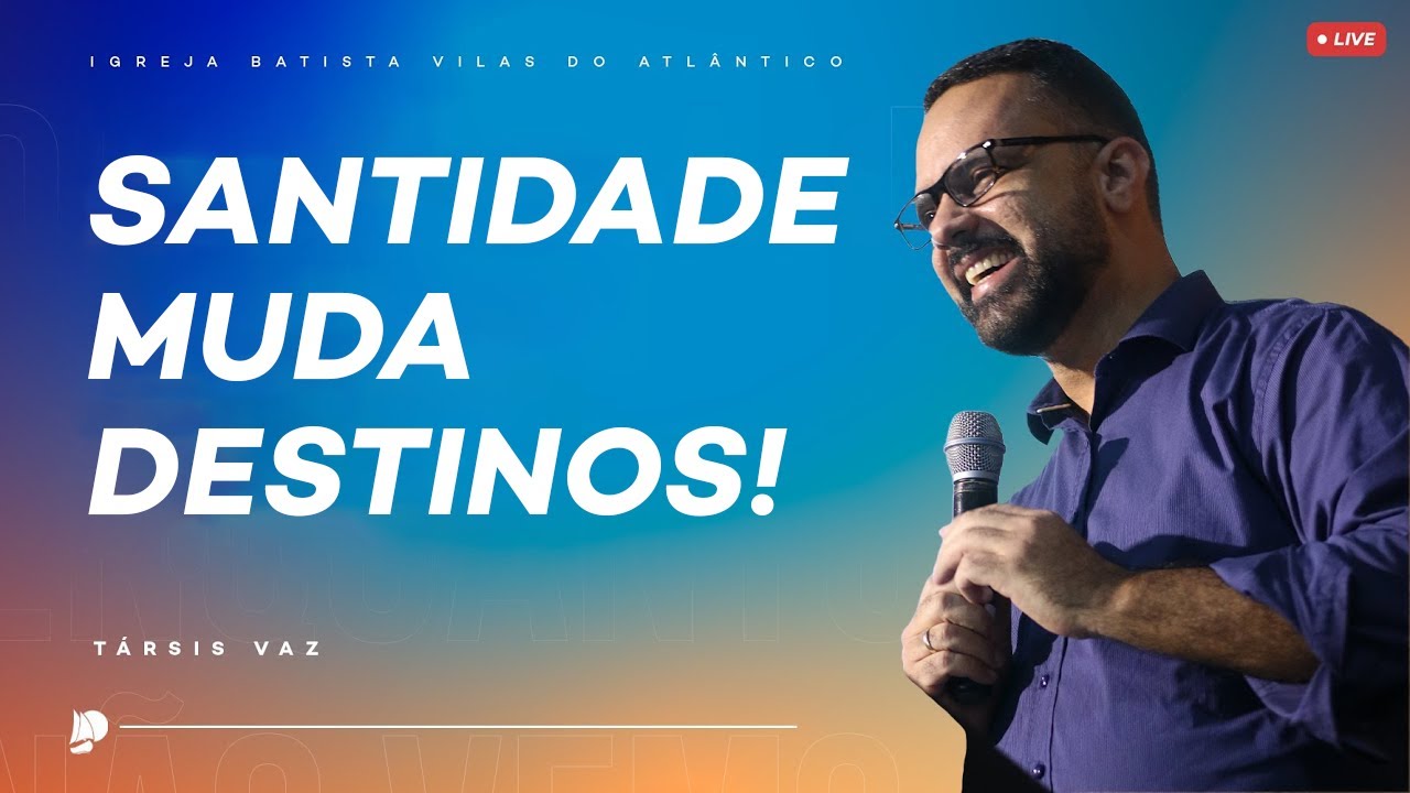 Culto da Família IBVA | Santidade muda destinos! | Pregador Társis Vaz - 10/11/24