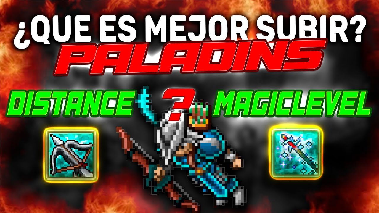 ¿Qué es más importante para un Royal Paladin? Distance Fighting vs Magic Level - Guía y Tips Tibia