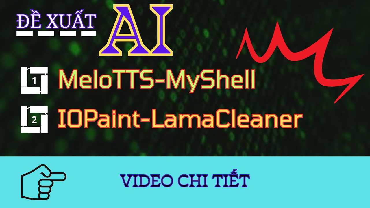 Đề Xuất | 2 AI nhất định bạn phải lưu lại trong bộ sưu tập AI của bản th&acirc;n. MeloTTS v&agrave; IOPaint