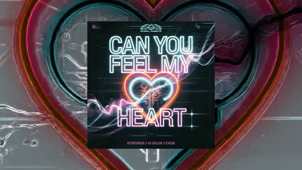 Aftershock x DJ Gollum x Eveek - Can you feel my Heart