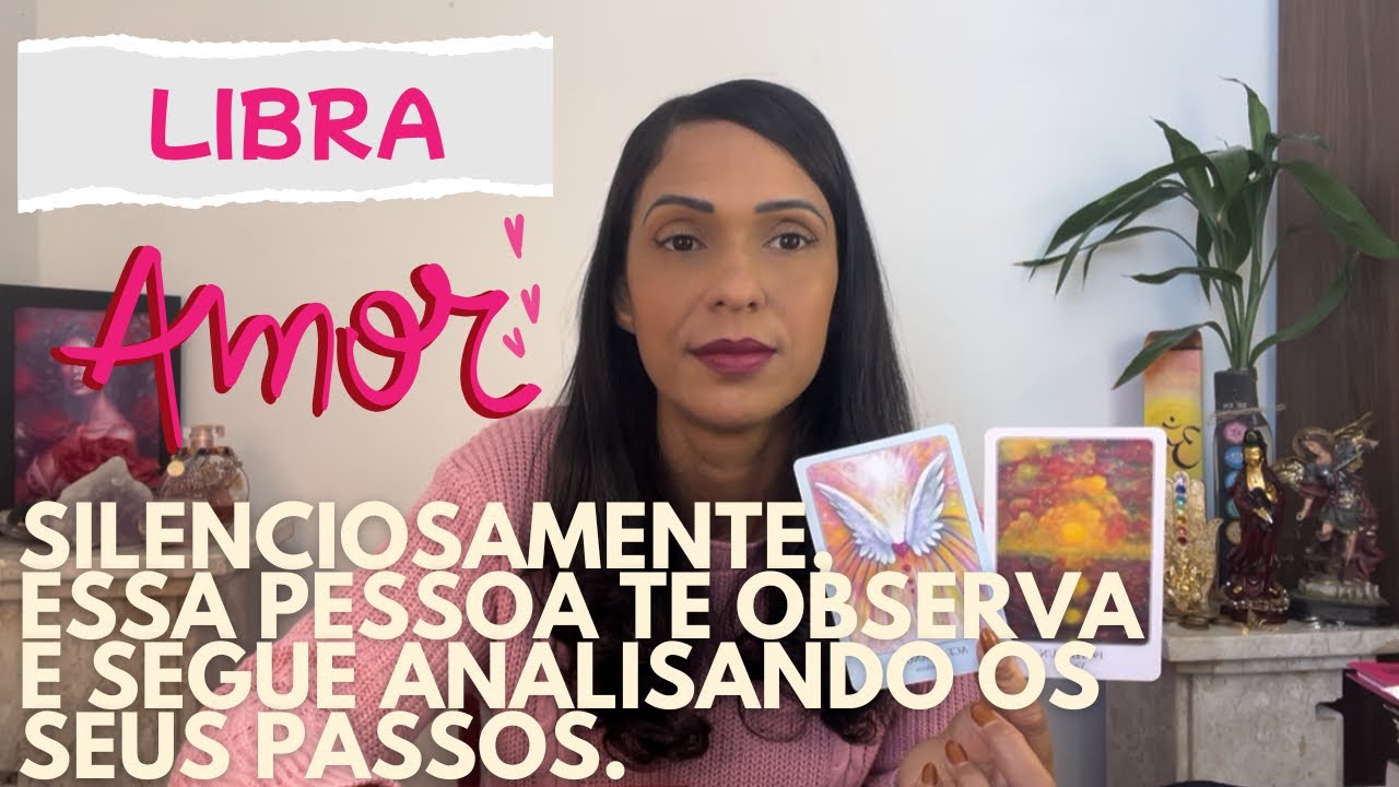 💖LIBRA AMOR ♾️ Silenciosamente, essa pessoa te observa e segue analisando os seus passos.