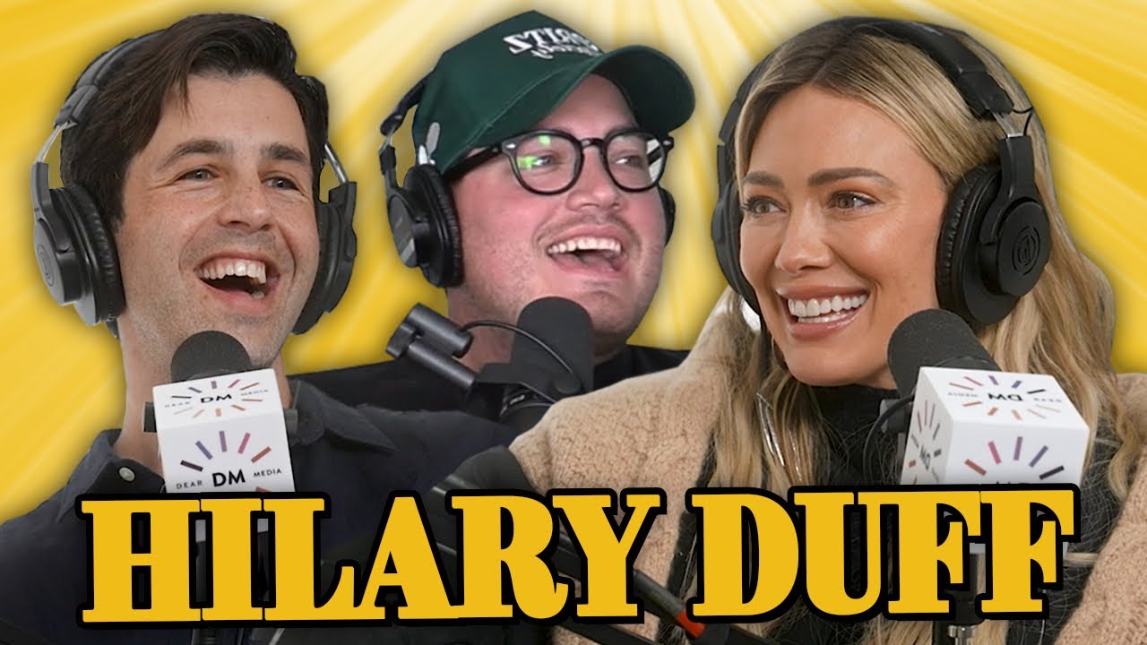 Hilary Duff is here! GOOD GUYS PODCAST