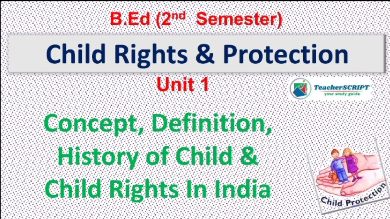 Concept, Definition , History of Child Rights in India//Child Right & Protection// B.Ed - TNTEU