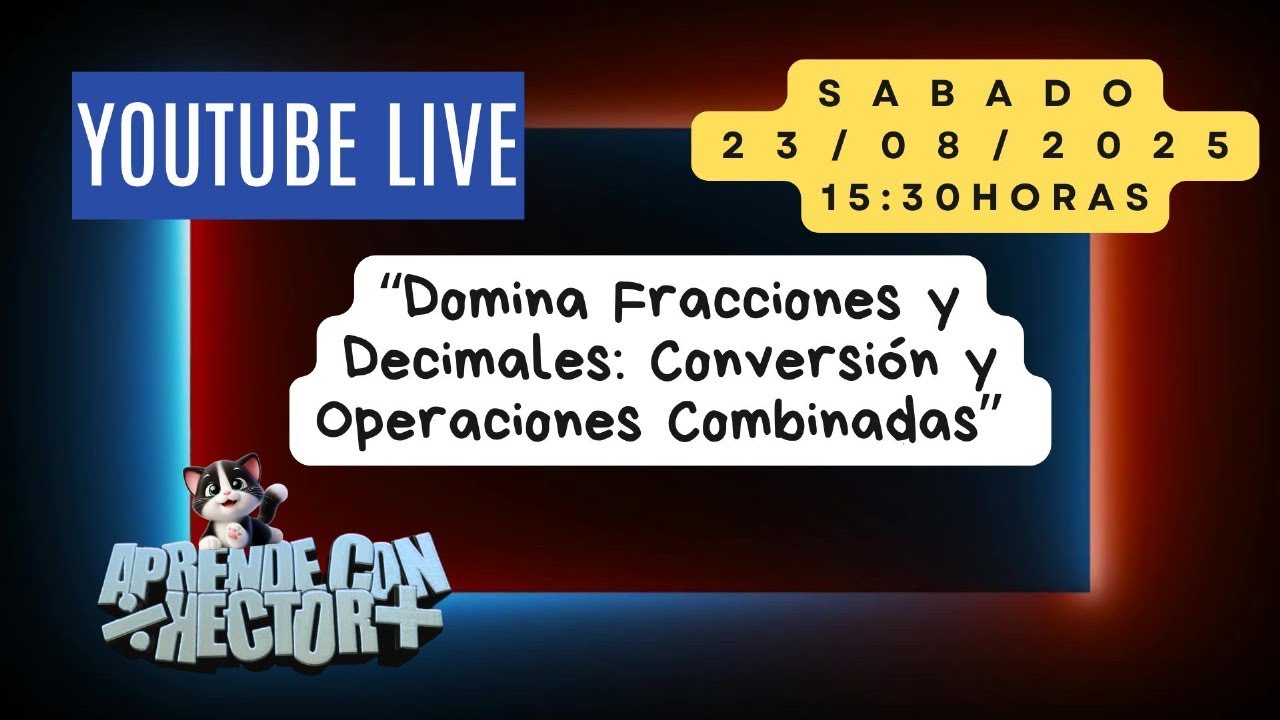 👉 “Domina Fracciones y Decimales: Conversión y Operaciones Combinadas | Clase Gratis en Vivo”