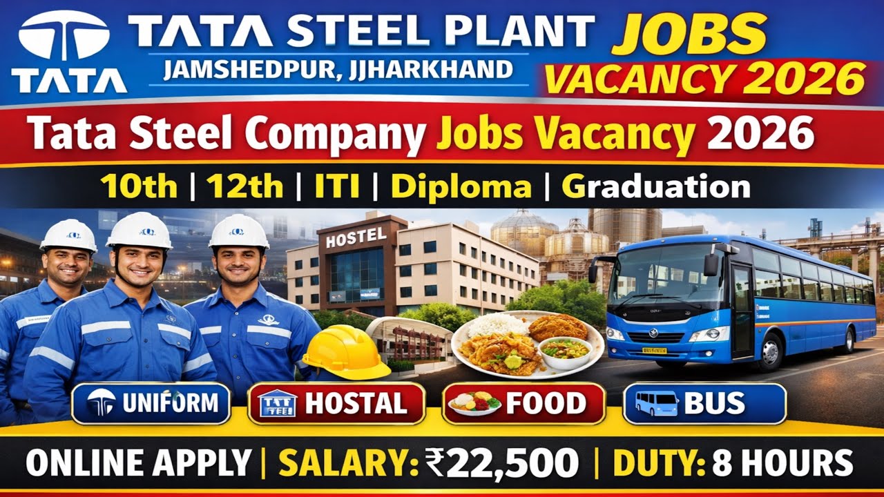 TATA STEEL PLANT JAMSHEDPUR JHARKHAND JOBS VACANCY 2026 | Tata Steel Company Jobs Vacancy 2026