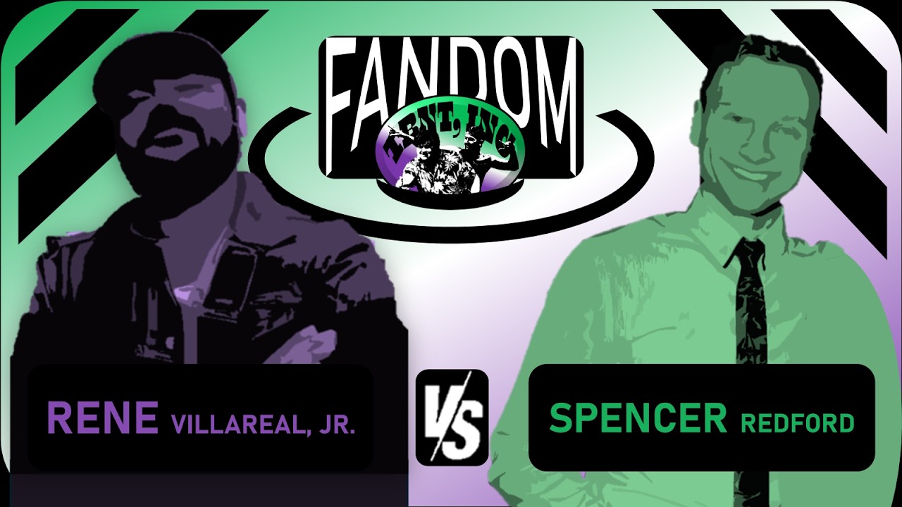 Fandom Fights: Rene Villarreal Jr vs Spencer Redford