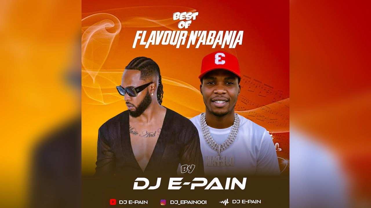BEST OF FLAOUR N'ABANIA MIXTAPE 2025 BY DJ E-PAIN