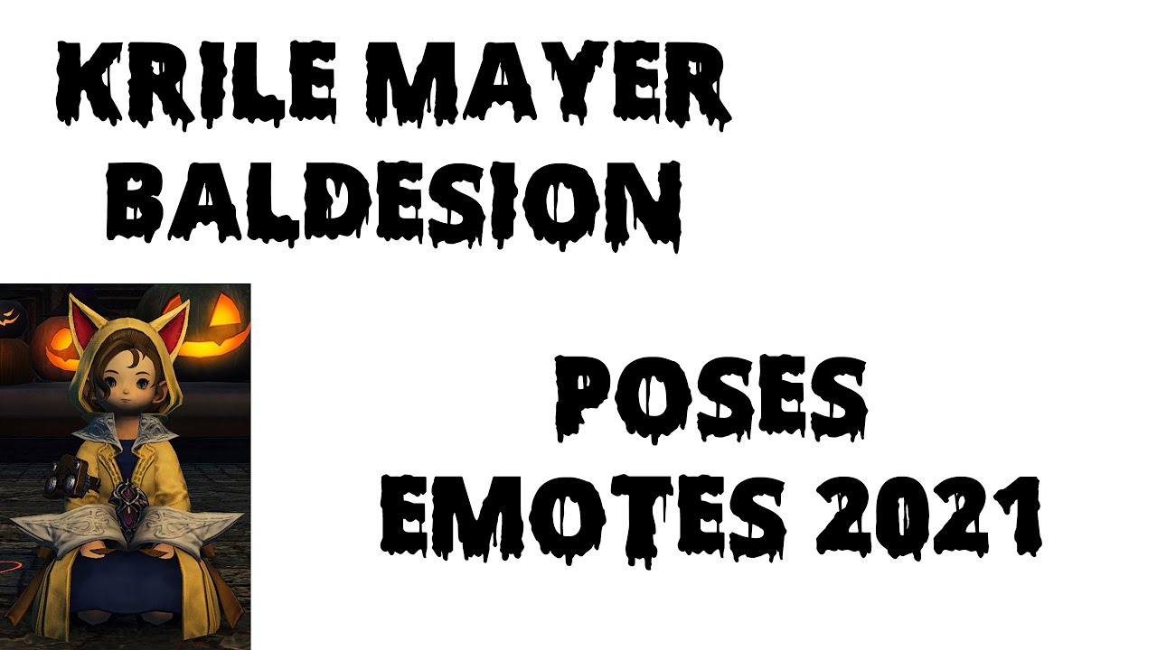 Krile Mayer Baldesion Poses Emotes (2021 2K)