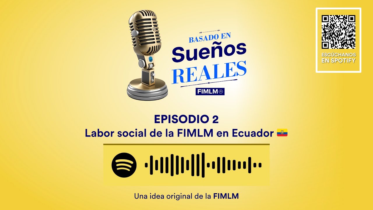 EPISODIO 2 | Labor de la FIMLM en Ecuador