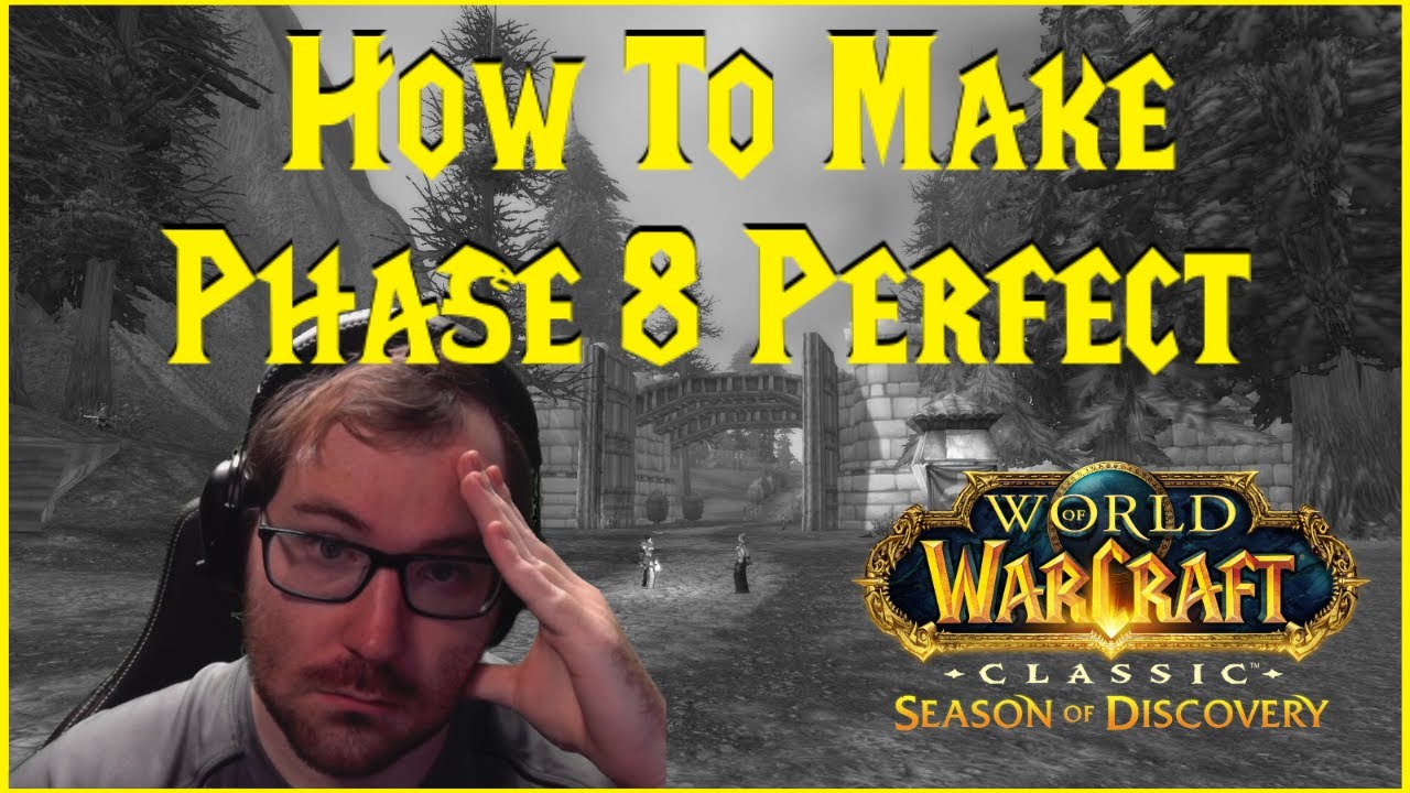 Season of Discovery: How To Make Phase 8 Perfect