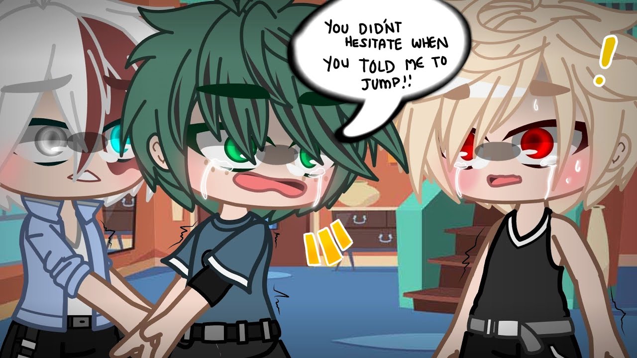 'You didn't hesitate when you told me to jump!' || Deku Snapped // BNHA //Read Description!!!