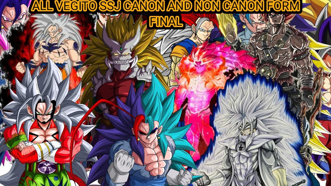All Vegito Ssj Canon And Non Canon Forms ( PART 2 ) FINAL Power Level All Form.🔥🔥🔥