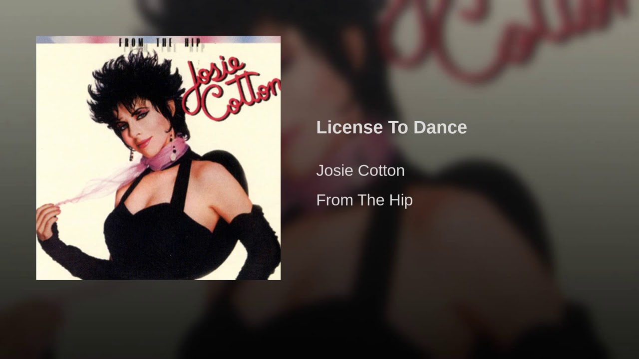 License To Dance / FROM THE HIP · Josie Cotton