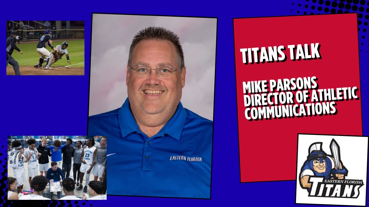Eastern Florida Basketball Talk with Mike Parsons | Titans Talk
