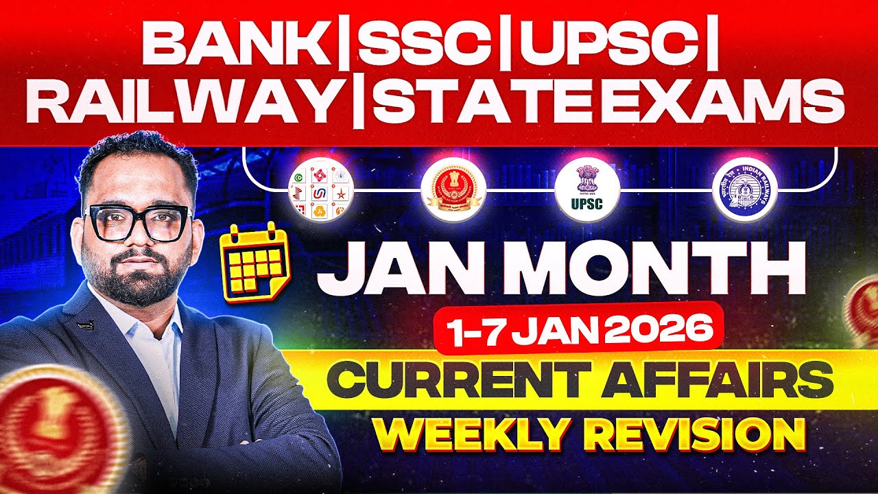 Current Affairs Weekly Revision | 1–7 January 2026 | By Ashish Gautam Sir