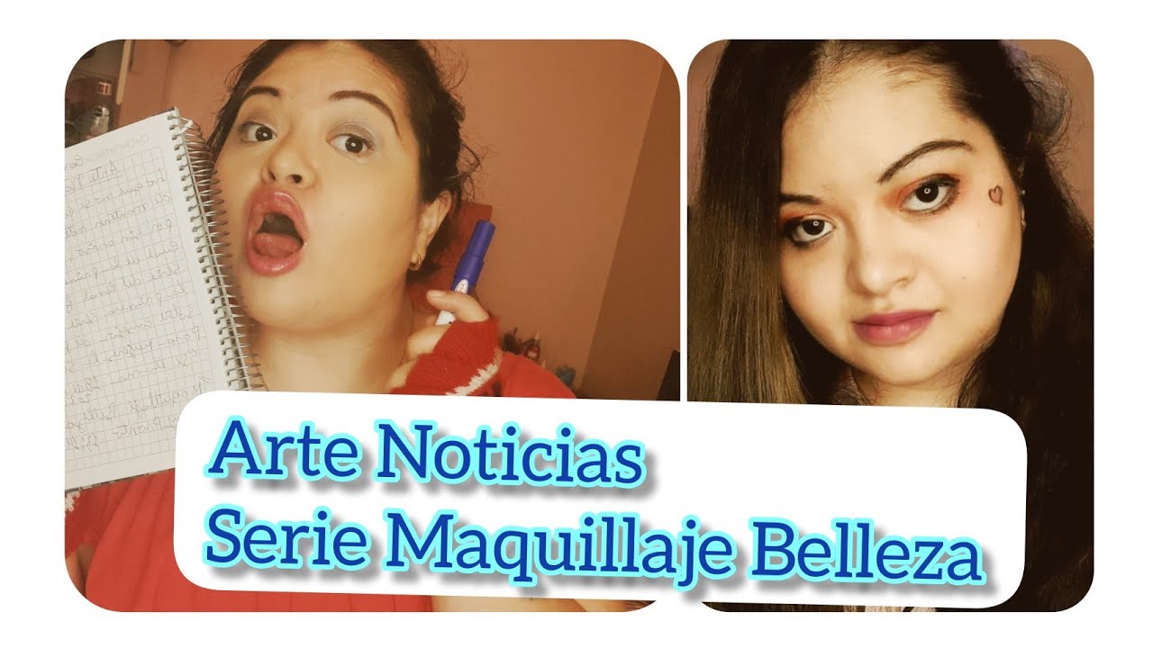 Arte Noticias ( Serie De Maquillaje Belleza ) 18 de enero 2022 / Fiory Sol