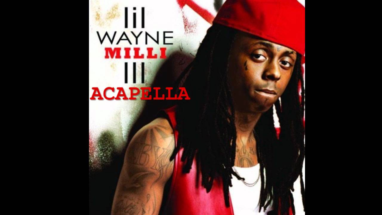 Lil Wayne- A Milli (Acapella)