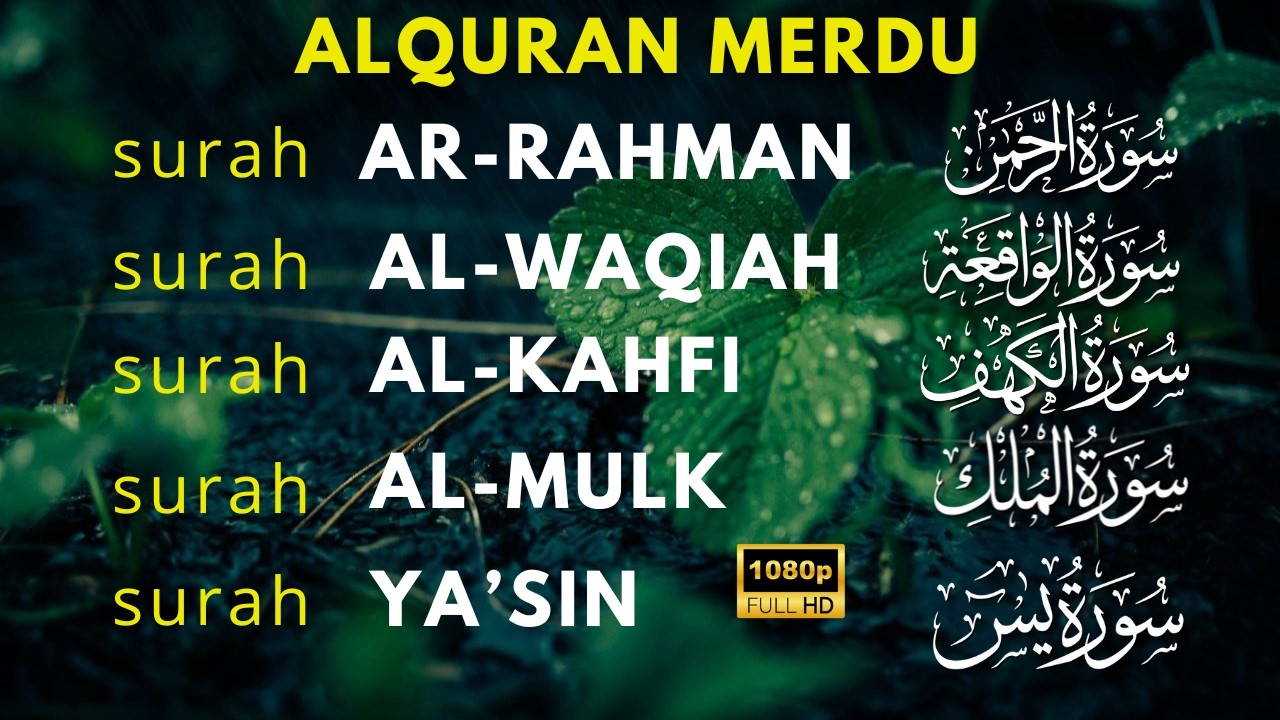 Murottal Di Pagi Hari | Surat Al Waqiah, Al Kahfi, Ar Rahman, Al Mulk, Yasin, Buat Hati Lebih tenang