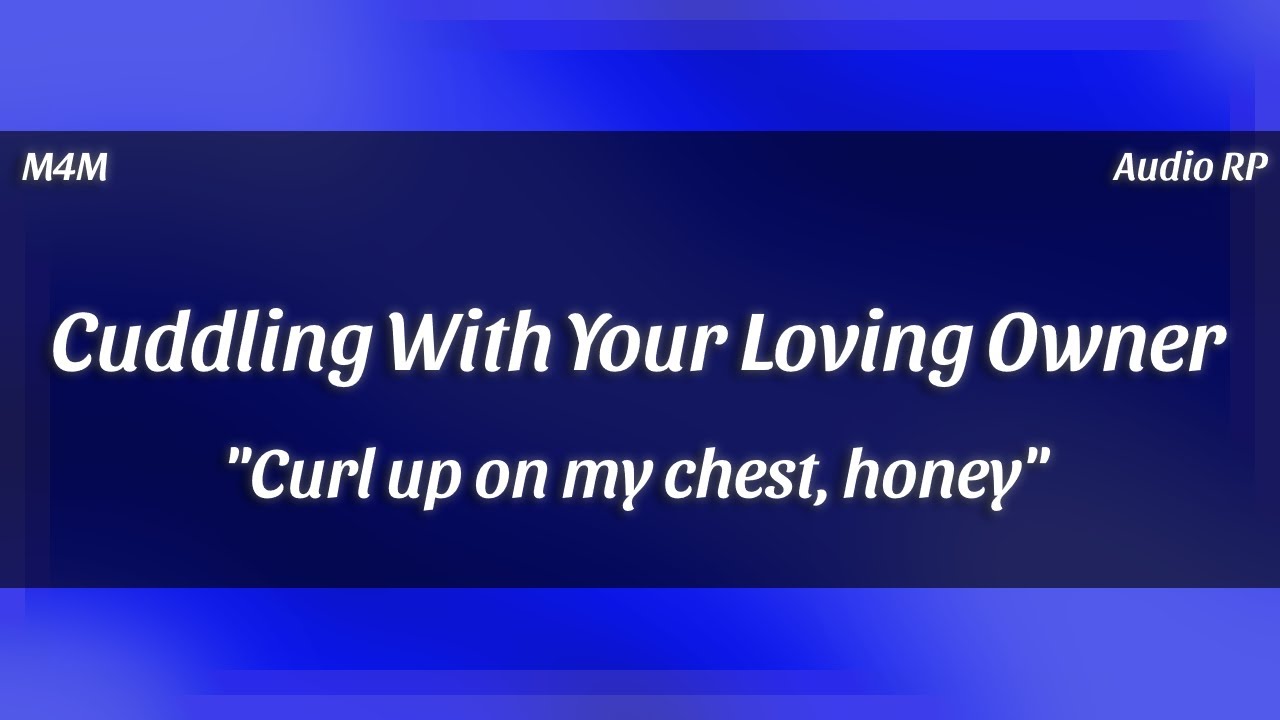 [Audio RP] Your Owner Needs His Cute Catboy || [M4M] [Reverse Comfort] [Cuddly] [Sweet Talk]