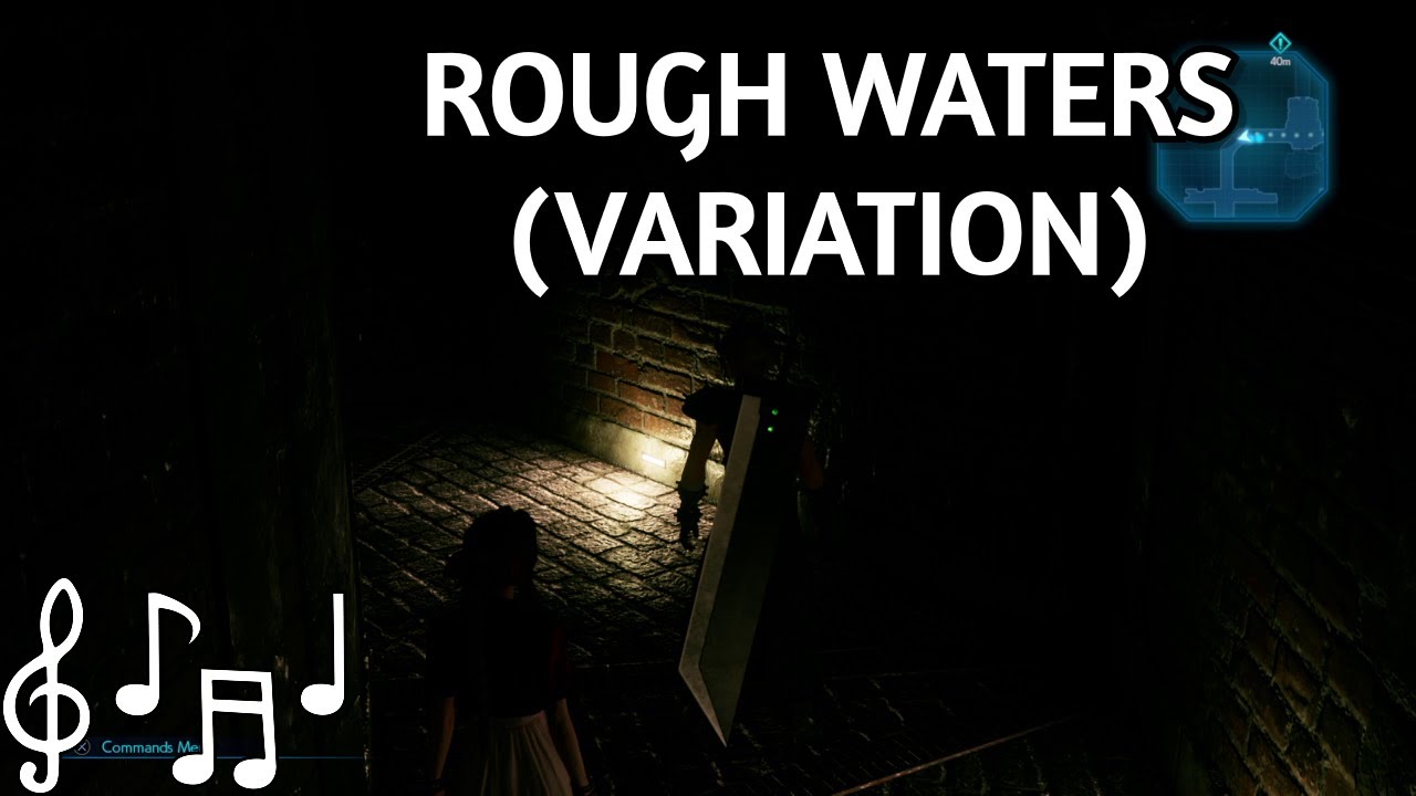 FF7 Remake - Rough Waters (variation)