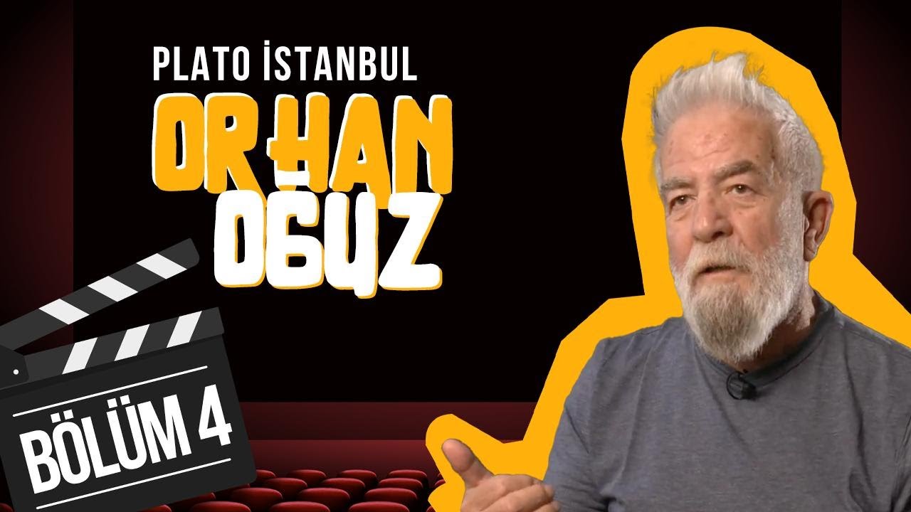 Plato İstanbul #4 | Orhan Oğuz