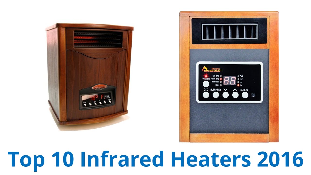 10 Best Infrared Heaters 2016